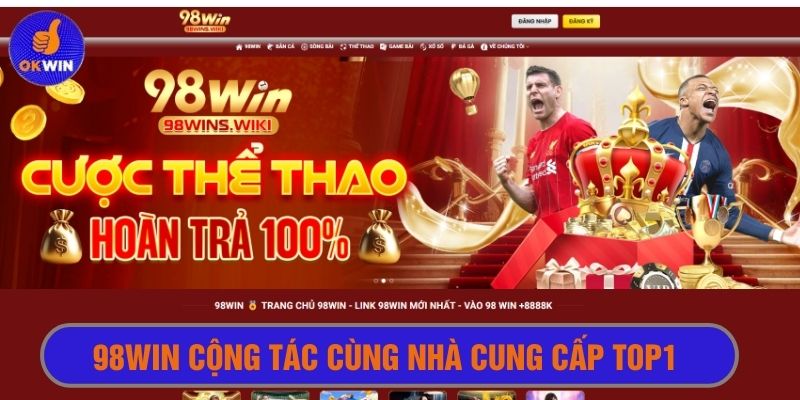 Giới thiệu 98win về đối tác là những nhà cung cấp game hàng đầu