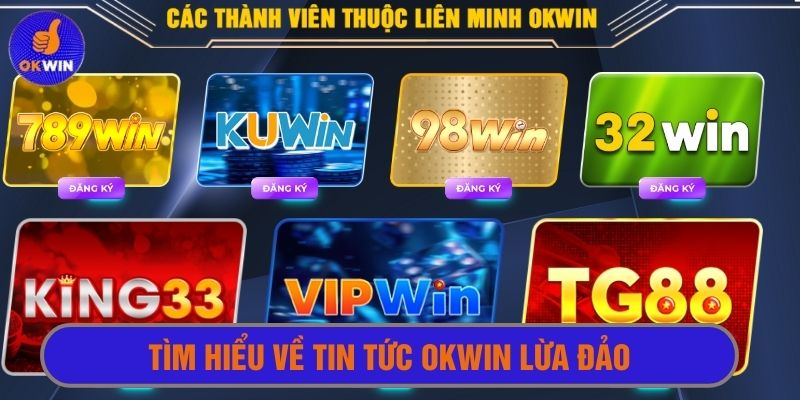 Okwin là nơi liên minh nhiều thương hiệu hàng đầu