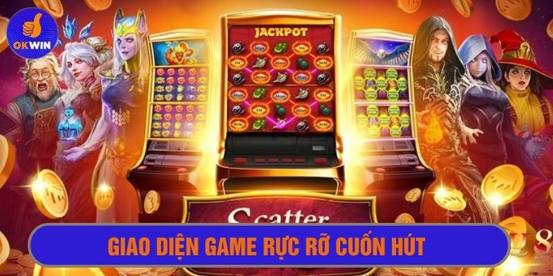 Sở hữu giao diện rực rỡ, thiện cảm cao với người chơi 