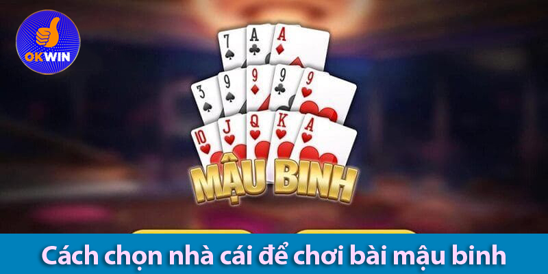 Quy tắc chơi bài mậu binh và cách chơi hiệu quả 2025